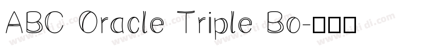 ABC Oracle Triple Bo字体转换